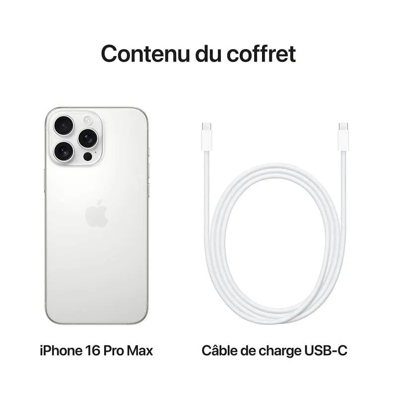 Apple iPhone 16 Pro Max - 1 To - 6,9 pouces - Poids 227g - Titane Blanc - Neuf - Garantie 1an